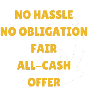 No Hassle No Obligation Cash Offer